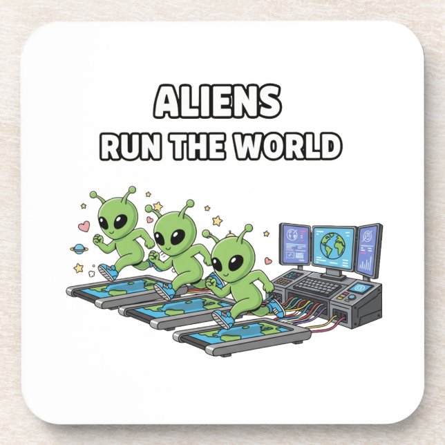 Dessous-de-verre Les Aliens Dirigent le Monde (Devant)