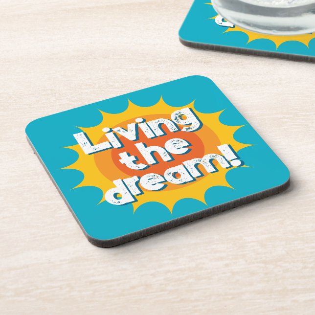 Dessous-de-verre Living the dream fun drink coaster with sun beams (Côté gauche)