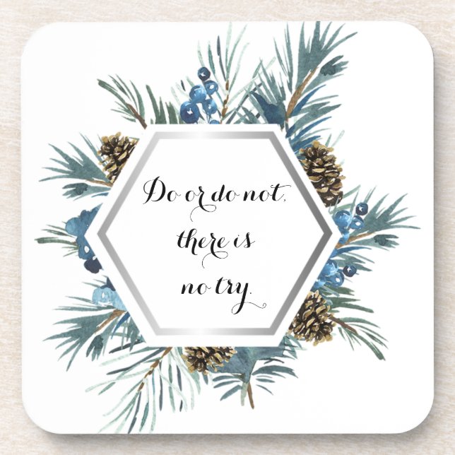 Dessous-de-verre Ne faites ou ne faites pas, il n'y a pas d'essai (Devant)