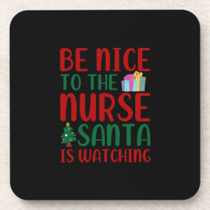 Dessous-de-verre Nurse Gift Be Nice To Nurse Santa