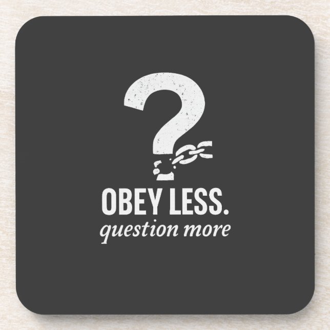 Dessous-de-verre Obéis Moins. Question Plus - Conception de devis r (Devant)