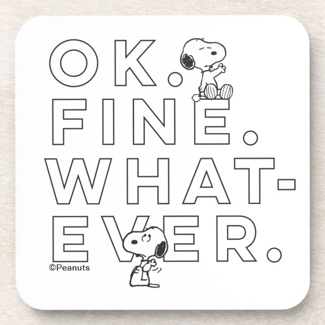 Dessous-de-verre "Ok. Bien. Peu importe." - Snoopy (Devant)