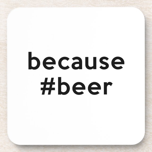 Dessous-de-verre Parce que la bière (Devant)