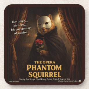 Dessous-de-verre Parodie de l'Opéra Fantôme Écureuil