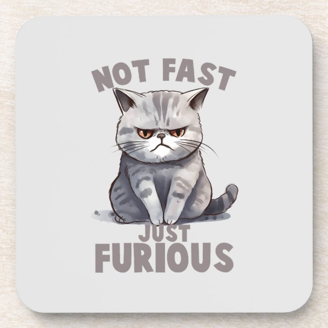 Dessous-de-verre Pas rapide, juste furieux - Humour de chat gris (Devant)