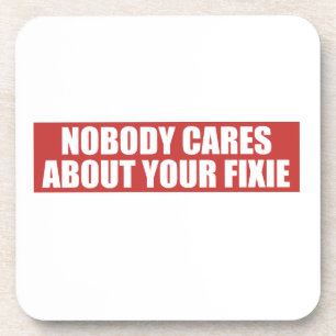 Dessous-de-verre Personne Ne S'Intéresse À Votre Fixie