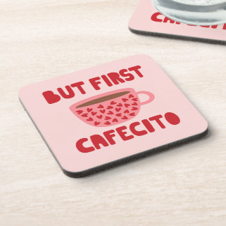 Dessous de verre Pink But First Cafecito