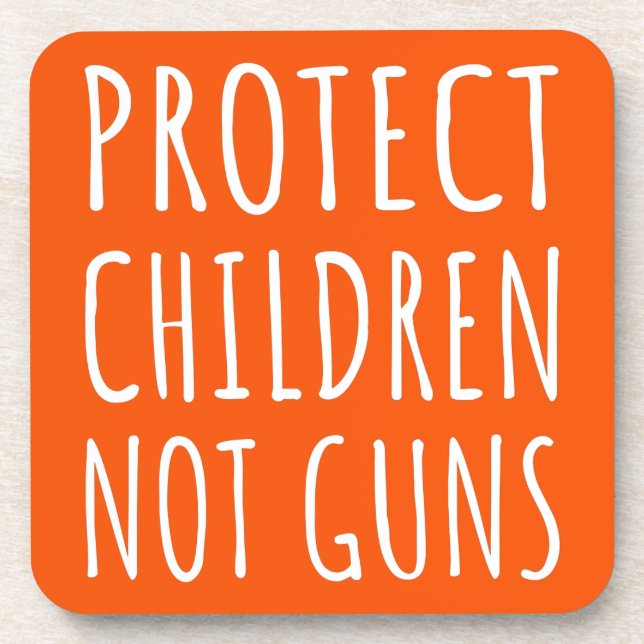 Dessous-de-verre Protect Children, Not Guns - End Gun Violence I (Devant)