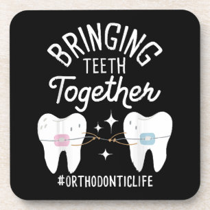 Dessous-de-verre Rapprocher les dents - Orthodontiste 