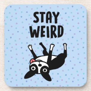 Dessous-de-verre Restez bizarre Funky Boston Terrier Dog