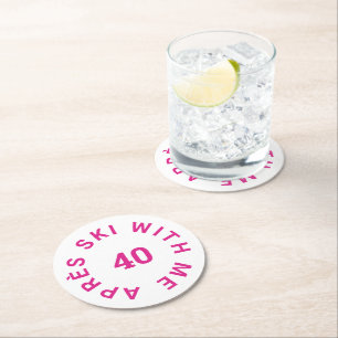 Dessous-de-verre Rond En Papier Après ski avec moi 40 Hot rose 40e fête d'annivers