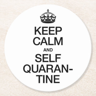 Dessous-de-verre Rond En Papier Conserver le calme et l'auto-quarantaine