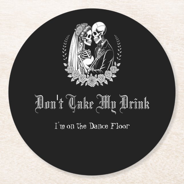 Dessous-de-verre Rond En Papier Don't Take My Drink Gothic Skeleton Black Wedding (Devant)