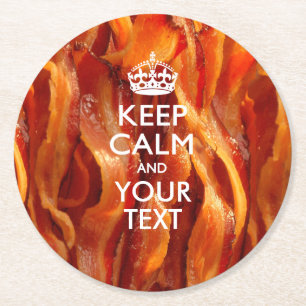 Dessous-de-verre Rond En Papier KEEP CALM personnalisé et votre texte pour Bacon