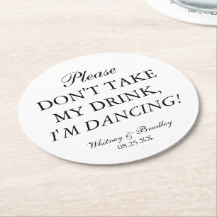 Dessous-de-verre Rond En Papier Mariage Ne prenez pas mon verre, je danse !