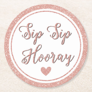 Dessous-de-verre Rond En Papier Sip Sip Hooray Rose Gold Party Bride Bachelorette