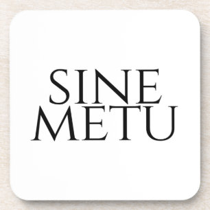 Dessous-de-verre Sine Metu - Sans Peur