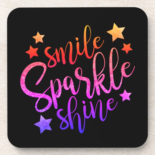 Dessous-de-verre Smile Sparkle Shine Black Inspiration Citation (Devant)