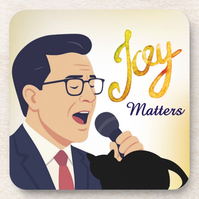 Dessous-de-verre Stephen Colbert chantant un mème Joy Matters (Devant)