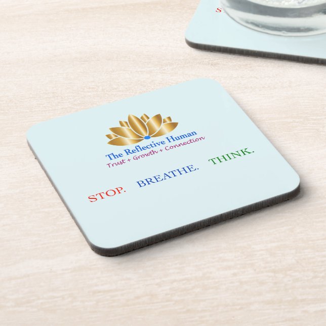 Dessous-de-verre StopBreatheThink Coaster (Côté gauche)