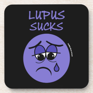Dessous-de-verre SUCKS...Lupus