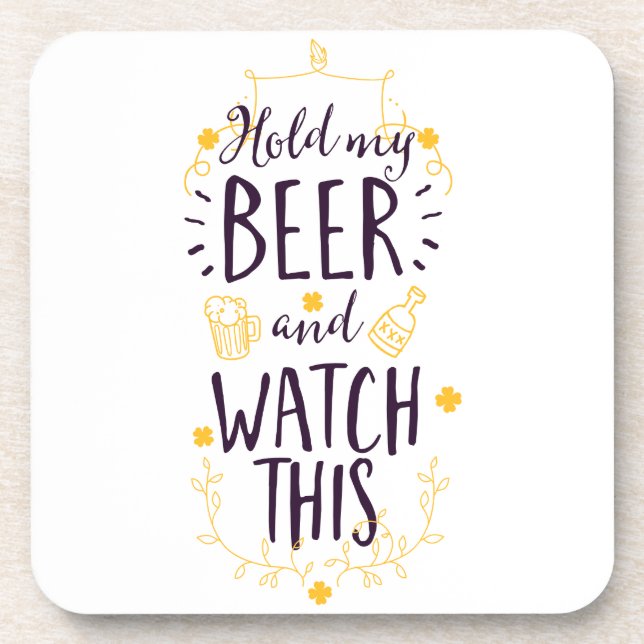 Dessous-de-verre Tiens ma bière et regarde ça (Devant)