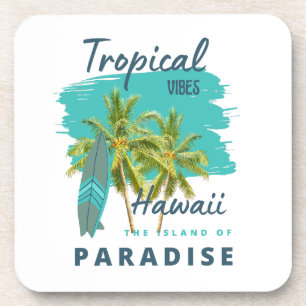 Dessous-de-verre Vibes Tropicales Hawaï Île du Paradis