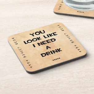 Dessous-de-verre Vous regardez comme j'ai besoin d'un meme drôle de