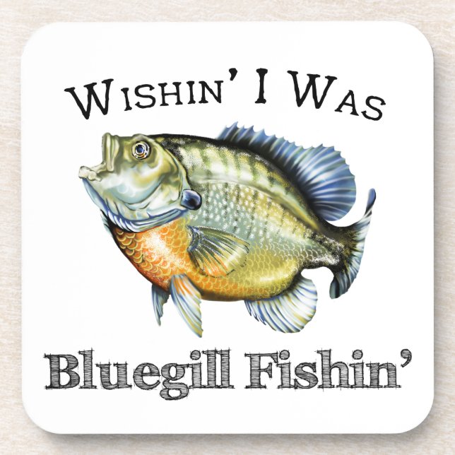 Dessous-de-verre Wishin I Was Bluegill Fishin (Devant)
