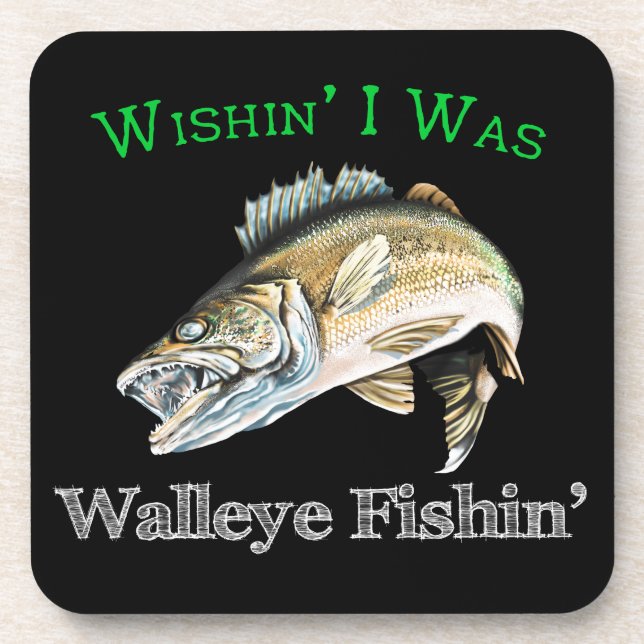 Dessous-de-verre Wishin I Was Walleye Fishin (Devant)