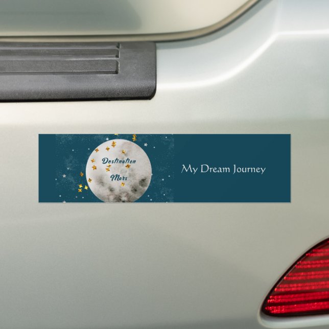 Destination Mars mon rêve Sticker pare-chocs de vo (En voiture)