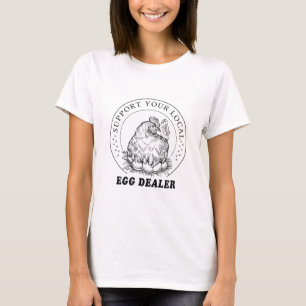 Détaillant Local D'Oeufs De Poulet T-Shirt Drôle