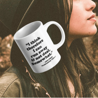 Détransigé | Je Pense Donc Que Je Cafe Mug