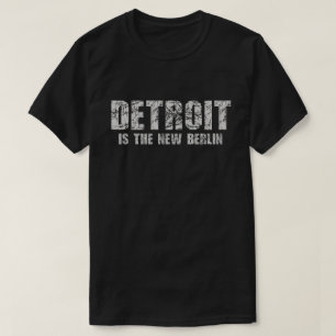 Detroit est le nouveau T-shirt de Berlin