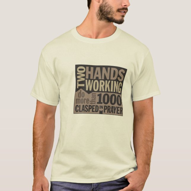 "Deux mains fonctionnant…" T-shirt de citation (Devant)