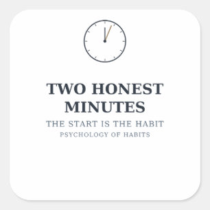 Deux minutes honnêtes — Autocollant d'habitude
