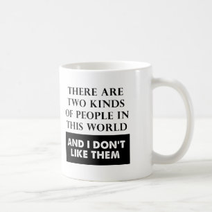 Deux sortes de détestation amusante Mug