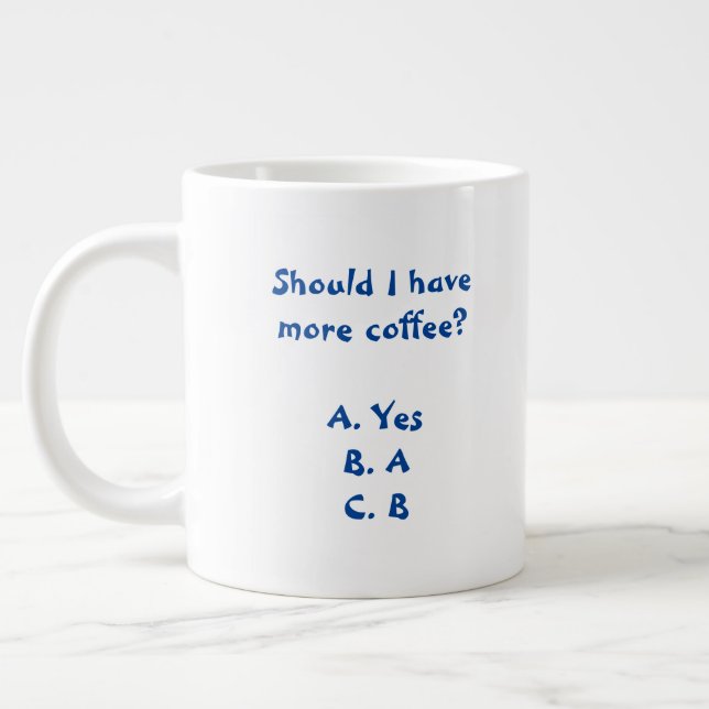 Devrais-je avoir plus de café Mug (Gauche)