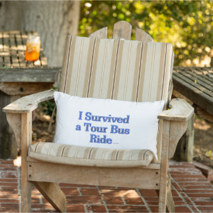 D'extérieur J'ai survécu à un Tour Bus Ride blanc coussin exté