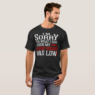 Diabète pour moi ai dit quand T-shirt de sucre de