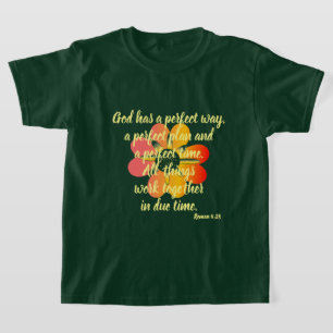 Dieu a une manière parfaite Roman 8:28 T-shirt