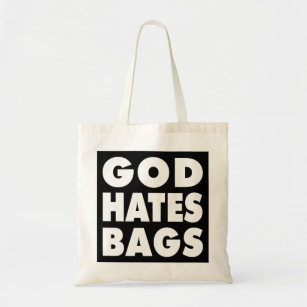Dieu déteste des sacs