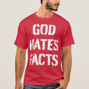 Dieu déteste les faits Punk Goth athée T-shirt