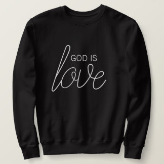 Dieu est amour Sweatshirt chrétien moderne