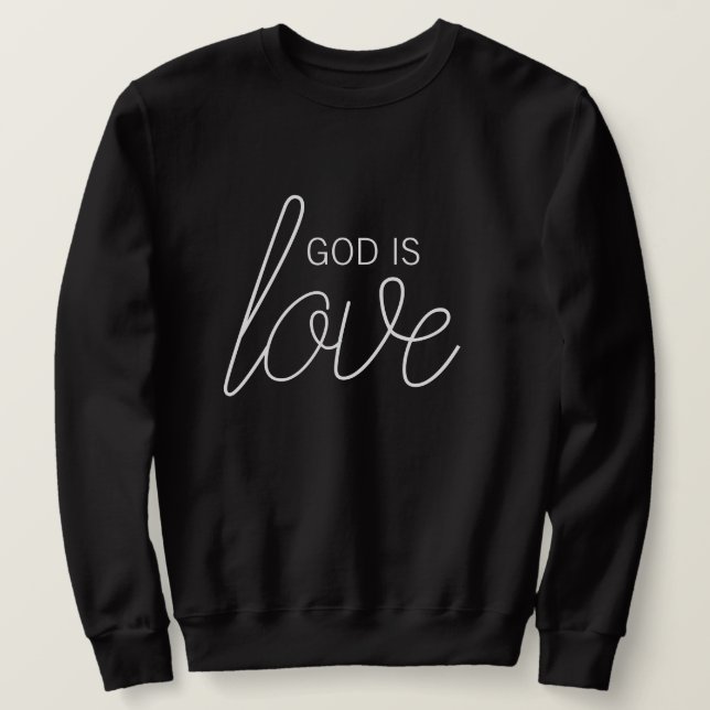 Dieu est amour Sweatshirt chrétien moderne (Design devant)