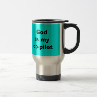 Dieu est ma tasse de voyage de co-pilote