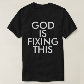 Dieu fixe ce T-shirt