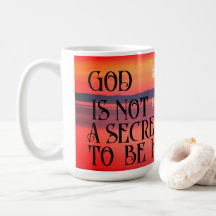 dieu n'est pas un secret à garder Mug