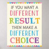Different Result Different Choice Classroom Poster