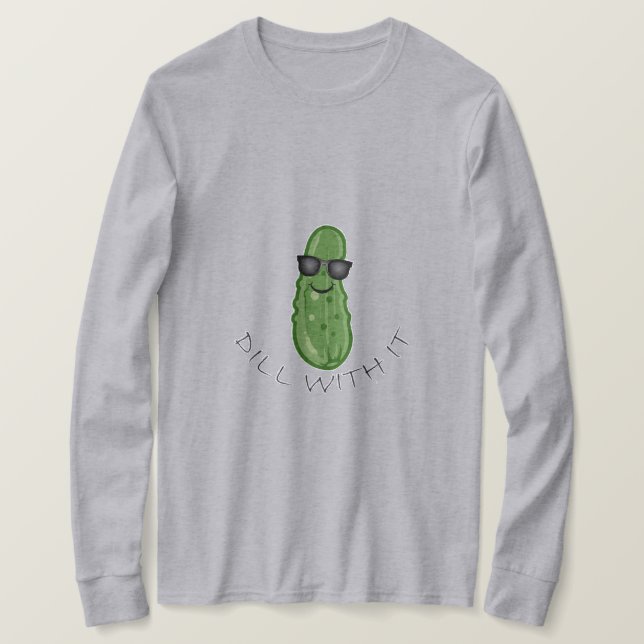 Dill With It Design - T-shirt à manches longues de (Design devant)